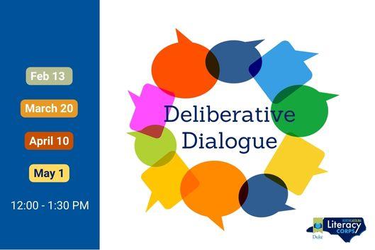 Deliberative Dialogue sponsored by the NCLiteracyCorps Deliberative Dialogue sponsored by the NCLiteracyCorps